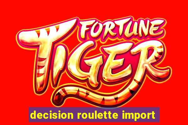 decision roulette import